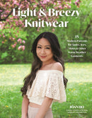 Light & Breezy Knitwear : 15 Modern Patterns for Tanks, Tees, Skirts & Other Warm-Weather Garments-9798890031983
