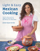Light & Easy Mexican Cooking : Track Your Macros and Lose Weight the Simple Way with 60+ Delicious, Low-Calorie Meals-9798890032126