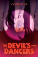 The Devil''s in the Dancers