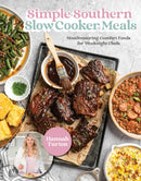Simple Southern Slow Cooker Meals : Mouthwatering Comfort Foods for Weeknight Chefs-9798890033260