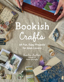Bookish Crafts : 40 Fun, Easy Projects for Book Lovers-9798890034083