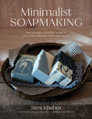 Minimalist Soapmaking