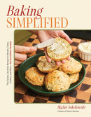 Baking Simplified : The Easiest, Quickest Recipes for Breads, Cakes, Cookies, and More - No Stand Mixer Needed-9798890039019