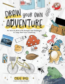 Draw Your Own Adventure : An Activity Book with Prompts and Challenges to Jump Start Your Creativity-9798890039873