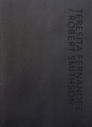 Teresita Fernández / Robert Smithson