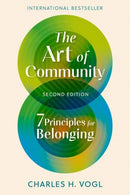 The Art of Community, Second Edition : 7 Principles for Belonging-9798890570192