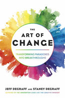 The Art of Change : Transforming Paradoxes into Breakthroughs-9798890570680