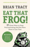 Eat That Frog!, Fourth Edition : 21 Great Ways to Stop Procrastinating and Get More Done in Less Time-9798890570925