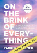 On the Brink of Everything, Revised and Updated
