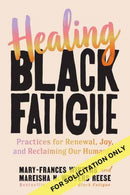 Healing Black Fatigue
