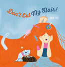 Don''t Cut My Hair!