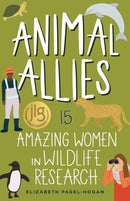 Animal Allies : 15 Amazing Women in Wildlife Research-9798890680006