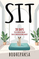 Sit : Twenty-Eight Days to a Rock-Solid Daily Meditation Habit-9798890700087