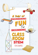 A Year of Engineering Fun for Beginning Classroom STEM-9798891550216