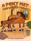 A Pony Met the World Today-9798891550933