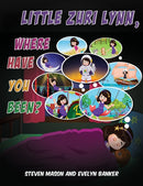 Little Zuri Lynn, Where Have You Been?-9798891552692