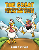 The Great Thanksgiving Adventure of Thelma and Louise