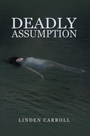 Deadly Assumption-9798891553880