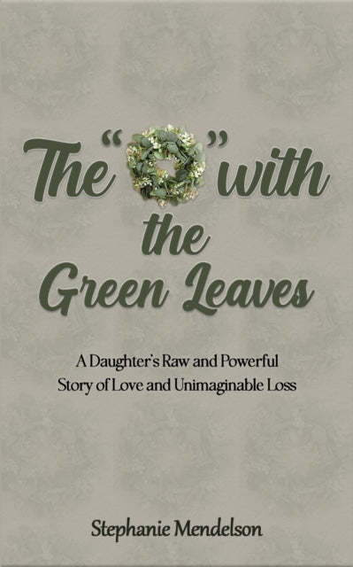 The "O" with the Green Leaves