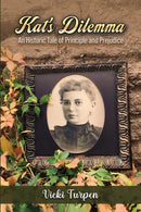 Kat's Dilemma : An Historic Tale of Principle and Prejudice-9798891555174