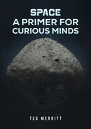 Space: A Primer for Curious Minds-9798891555907