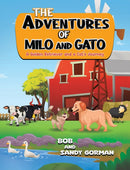 The Adventures of Milo and Gato : A Golden Retriever and a Cat's Journey-9798891556010