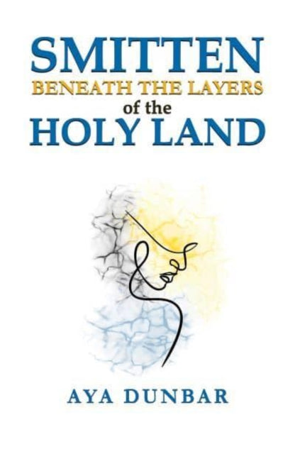 Smitten: Beneath the Layers of the Holy Land-9798891556423