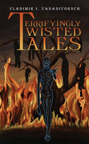 Terrifyingly Twisted Tales-9798891556690