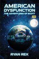 American Dysfunction: The Adventures of Scott-9798891558809