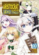 Chronicles of an Aristocrat Reborn in Another World (Manga) Vol. 10-9798891600386