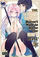 The White Mage Doesn't Want to Raise the Hero's Level Vol. 3-9798891602021