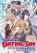 Trapped in a Dating Sim: The World of Otome Games is Tough for Mobs (Manga) Vol. 11-9798891602045