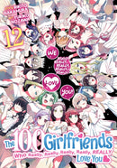 The 100 Girlfriends Who Really, Really, Really, Really, Really Love You Vol. 12-9798891602083