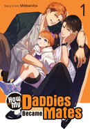 How My Daddies Became Mates Vol. 1-9798891602335