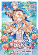 I Abandoned My Engagement Because My Sister is a Tragic Heroine, but Somehow I Became Entangled with a Righteous Prince (Manga) Vol. 1-9798891602380