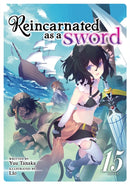 Reincarnated as a Sword (Light Novel) Vol. 15-9798891602694