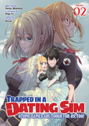 Trapped in a Dating Sim: Otome Games Are Tough For Us, Too! (Light Novel) Vol. 2-9798891603110