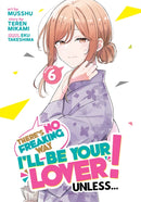 There's No Freaking Way I'll be Your Lover! Unless... (Manga) Vol. 6-9798891605060