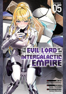 I''m the Evil Lord of an Intergalactic Empire! (Manga) Vol. 5