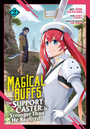 Magical Buffs: The Support Caster is Stronger Than He Realized! (Manga) Vol. 2-9798891605275