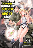 Modern Dungeon Capture Starting with Broken Skills (Manga) Vol. 4-9798891605602