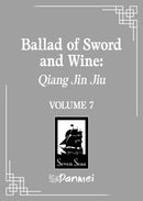 Ballad of Sword and Wine: Qiang Jin Jiu (Novel) Vol. 7-9798891605855