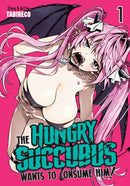 The Hungry Succubus Wants to Consume Him Vol. 1-9798891606159