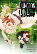 DUNGEON DIVE: Aim for the Deepest Level (Manga) Vol. 6-9798891606319