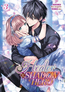 Healer for the Shadow Hero (Manga) Vol. 3-9798891606340