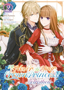 I''ll Never Be Your Crown Princess! - Betrothed (Manga) Vol. 2