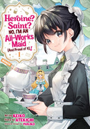 Heroine? Saint? No, I'm an All-Works Maid (And Proud of It)! (Manga) Vol. 1-9798891607330