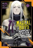 Magical Buffs: The Support Caster is Stronger Than He Realized! (Manga) Vol. 3-9798891607576