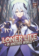 Loner Life in Another World (Light Novel) Vol. 12-9798891608627