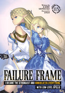Failure Frame: I Became the Strongest and Annihilated Everything With Low-Level Spells (Light Novel) Vol. 11.5-9798891608771